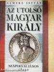 Az utolsó magyar király