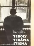 Téboly/terápia/stigma