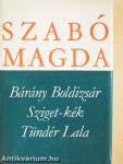 Bárány Boldizsár/Sziget-kék/Tündér Lala