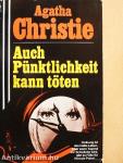 Auch Pünktlichkeit kann töten