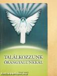 Találkozzunk őrangyalunkkal!