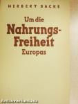 Um die Nahrungsfreiheit Europas