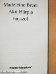 Akit Hárpia hajszol