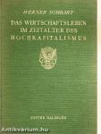 Das Wirtschaftsleben im Zeitalter des Hochkapitalismus 1-2.