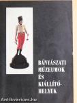 Bányászati múzeumok és kiállítóhelyek