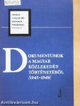 Dokumentumok a magyar közlekedés történetéből (1945-1949)