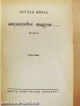 Anyanyelve magyar...