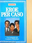 Eroe per Caso