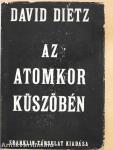 Az atomkor küszöbén