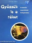 Győzzük le a rákot!
