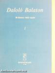 Daloló Balaton I.