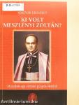 Ki volt Meszlényi Zoltán?