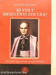 Ki volt Meszlényi Zoltán?