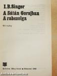 A Sátán Gorajban/A rabszolga