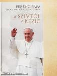 A szívtől a kézig