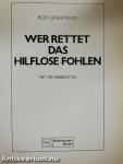 Wer rettet das hilflose Fohlen?
