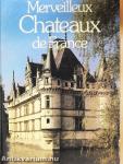 Merveilleux Chateaux de France