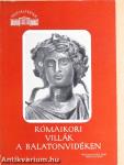 Rómaikori villák a Balatonvidéken