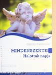 Mindenszentek, Halottak napja