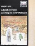 A lakókörnyezet: adottságok és lehetőségek