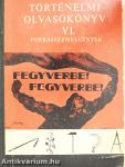 Történelmi olvasókönyv VI.