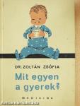 Mit egyen a gyerek?