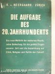 Die aufgabe des 20. Jahrhunderts