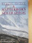 A Matterhorn nem ér az égig