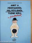 Amit a férfiakról feltétlenül tudni kell