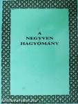 A negyven hagyomány