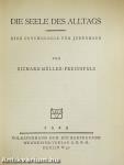 Die Seele des Alltags