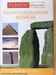 Megmagyarázhatatlan jelenségek