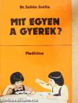 Mit egyen a gyerek?