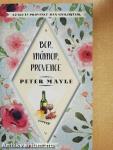 Bor, mámor, Provence