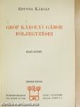 Gróf Károlyi Gábor följegyzései I-II.