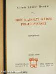 Gróf Károlyi Gábor följegyzései I-II.