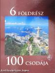 6 földrész 100 csodája