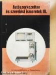 Autószerkezettan és szerelési ismeretek III.