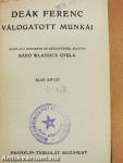 Deák Ferenc válogatott munkái I-II.