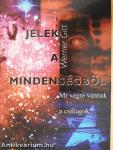 Jelek a mindenségből