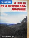 A Pilis és a Visegrádi-hegység