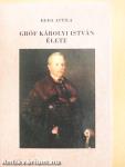 Gróf Károlyi István élete