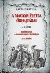 A magyar életfa őshajtásai I-II. kötet