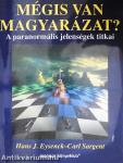 Mégis van magyarázat?