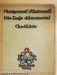 Morgenrot! Klabund! Die Tage dämmern! (gótbetűs)