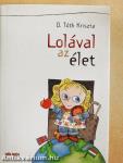 Lolával az élet