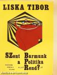 Szent barmunk - a politika alaprendje