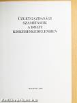 Üzletgazdasági számítások a bolti kiskereskedelemben