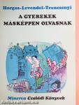 A gyerekek másképpen olvasnak