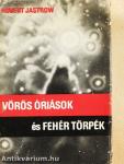 Vörös óriások és fehér törpék